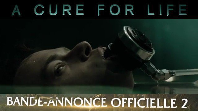 A Cure For Life Bande Annonce Vf