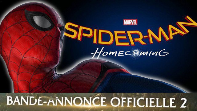 Nouvelle bande-annonce du film "SPIDER-MAN - HOMECOMING" en VF