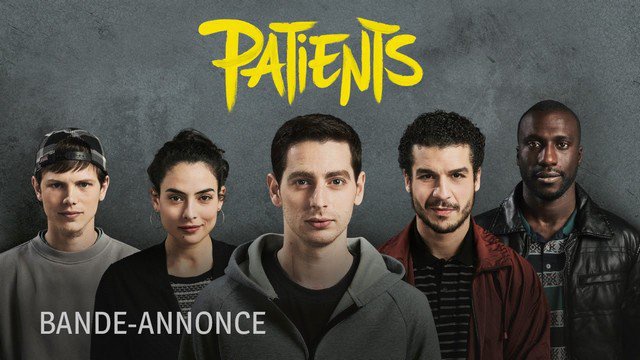 Bande-annonce du film "PATIENTS" (2017) de Grand Corps Malade