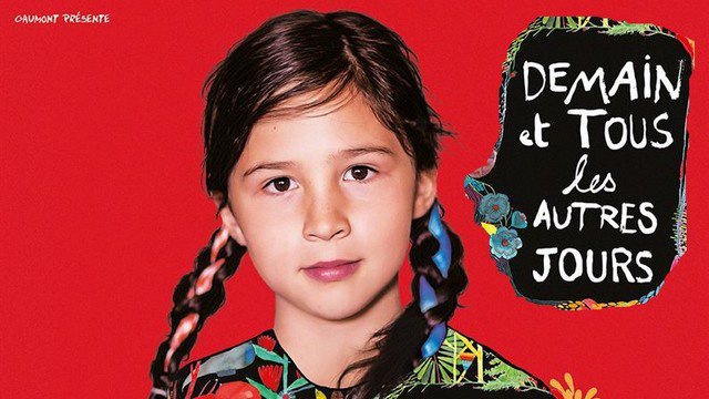 Bande-annonce du film "DEMAIN ET TOUS LES AUTRES JOURS" (2017)