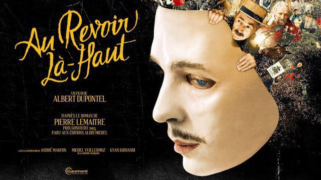 Nouvelle bande-annonce du film "AU REVOIR LÀ-HAUT" (2017)
