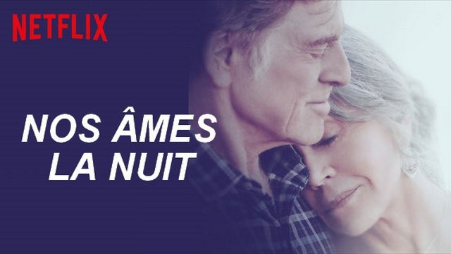 Bande-annonce du film Netflix "NOS ÂMES LA NUIT" (2017) en VF
