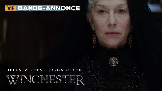 Bande-annonce du film d'horreur "WINCHESTER" (2018) en VF