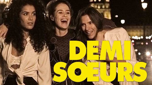 Demi-soeurs Film 2018 Streaming