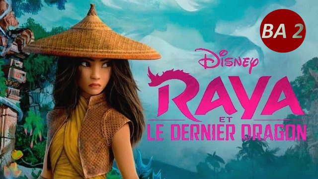 Nouvelle bande-annonce du film "RAYA ET LE DERNIER DRAGON" en VF