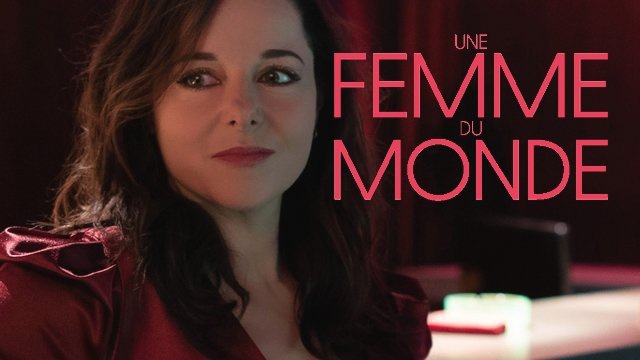 Bande-annonce Une Femme Du Monde