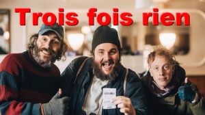 TROIS FOIS RIEN : Bande-annonce du film avec Philippe Rebbot