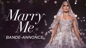 MARRY ME (2022) : Bande-annonce du film avec Jennifer Lopez et Owen Wilson en VF