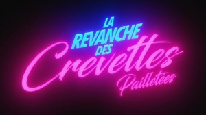 LA REVANCHE DES CREVETTES PAILLETÉES : Bande-annonce teaser du film avec Alban Lenoir