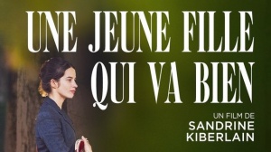 UNE JEUNE FILLE QUI VA BIEN : Bande-annonce du film de Sandrine Kiberlain