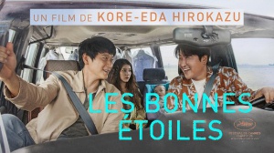 LES BONNES ÉTOILES (2022) : Bande-annonce du film de Kore-eda Hirokazu en VOSTF
