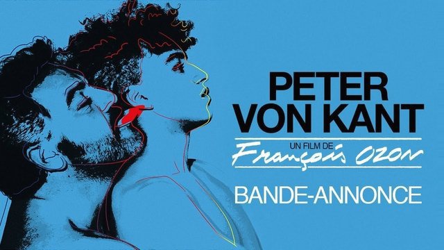 Bande annonce Du Film PETER VON KANT 2022 De Fran ois Ozon bande-annonce-du-film-peter-von-kant-2022-de-fran-ois-ozon