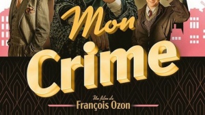 MON CRIME (2023) : Bande-annonce du film de François Ozon