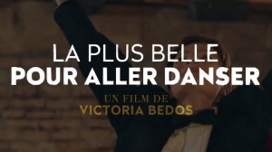LA PLUS BELLE POUR ALLER DANSER (2023) : Bande-annonce du film de Victoria Bedos