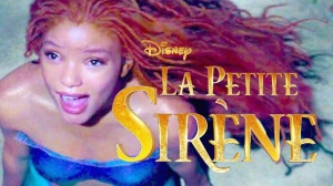 LA PETITE SIRÈNE (2023) : Nouvelle bande-annonce du film Disney en VF