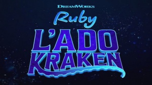 RUBY, L'ADO KRAKEN (2023) : Bande-annonce du film d'animation DreamWorks