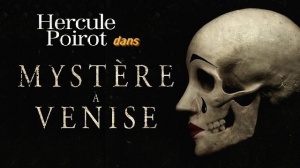 MYSTÈRE À VENISE (2023) : Nouvelle bande-annonce du film avec Hercule Poirot
