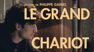LE GRAND CHARIOT (2023) : Bande-annonce du film de Philippe Garrel avec Louis Garrel