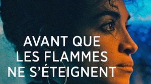 AVANT QUE LES FLAMMES NE S'ÉTEIGNENT (2023) : Bande-annonce du film avec Camélia Jordana