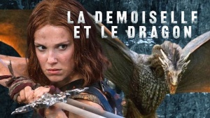 LA DEMOISELLE ET LE DRAGON (2024) : Bande-annonce du film Netflix