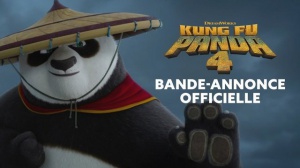 KUNG FU PANDA 4 (2024) : Bande-annonce du film d'animation DreamWorks en VF