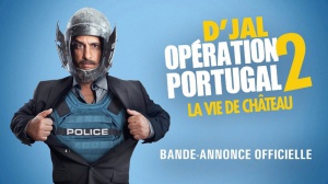 OPÉRATION PORTUGAL 2 - LA VIE DE CHÂTEAU (2024) : Bande-annonce du film avec D'Jal