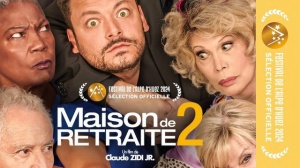 MAISON DE RETRAITE 2 (2024) : Bande-annonce du film de Claude Zidi Jr avec Kev Adams