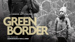 GREEN BORDER (2024) : Bande-annonce du film de Agnieszka Holland