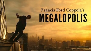 MEGALOPOLIS (2024) : Bande-annonce du film de Francis Ford Coppola