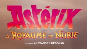 ASTÉRIX - LE ROYAUME DE NUBIE (2026) : Bande-annonce du film d'animation