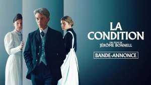 LA CONDITION (2025) : Bande-annonce du film de Jérôme Bonnell