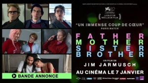 FATHER MOTHER SISTER BROTHER (2026) : Bande-annonce du film de Jim Jarmusch