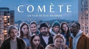 COMÈTE (2026) : Bande-annonce du film de Élie Wajeman