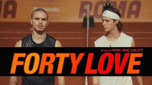FORTY LOVE (2026) : Bande-annonce du film de Pierre-Ange Carlotti