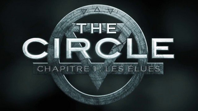 The Circle Chapitre 1 Les élues Streaming Vf