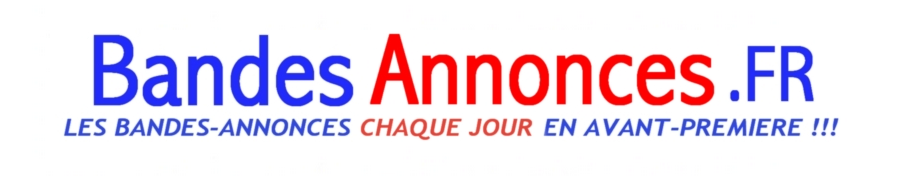 Bandes-annonces Bandes-annonces